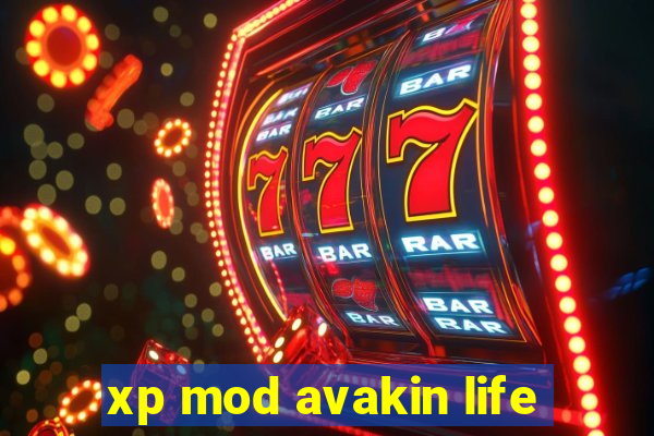 xp mod avakin life